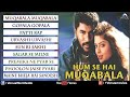 Hum Se Hai Muqabala Movie All Songs Audio Jukebox Parbhu Deva Nagma BERANG JAMANA