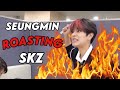 Kim Seungmin: professional in roasting SKZ