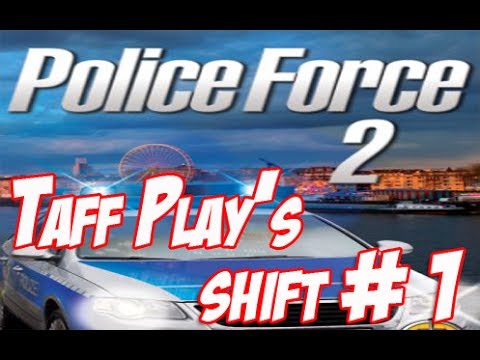 Taff Play's - Police Force 2 - Shift 1 Training Day