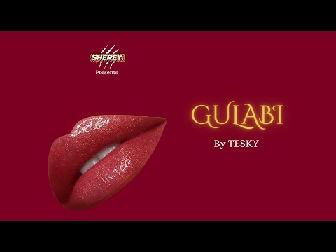 @TeskyMusic  - GULABI