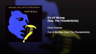 It's All Wrong (feat. The Thunderbirds)