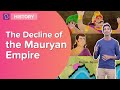 The Decline Of The Mauryan Empire | Class 6 | Learn With BYJU'S