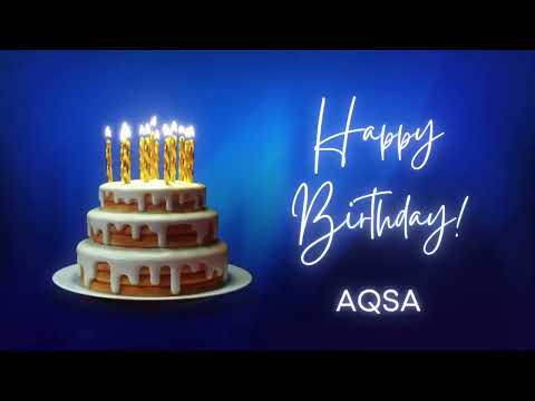 AQSA birthday song | Happy Birthday AQSA – AQSA Happy birthday | AQSA Birthday Wishes Status