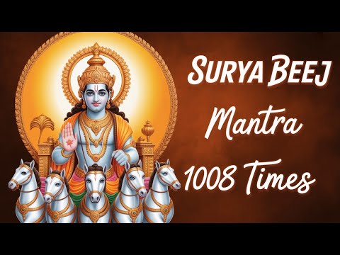 Surya Beej Mantra 1008 Times | Om Hraam Hreem Hraum Saha Suryaya Namaha