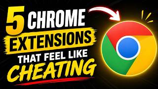 5 Chrome Extensions That Feel Like Cheating!
