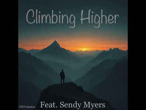 Climbing Higher (feat. Sendy Myers)