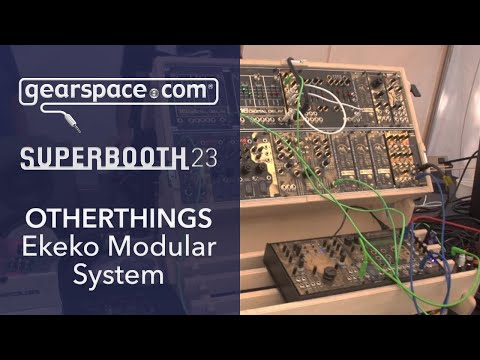 Otherthings Ekeko Modular System - Gearspace @ Superbooth 2023