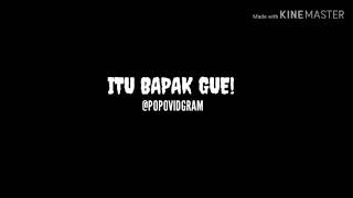Download lagu Itu BAPAK GUE! mp3 Download lagu Itu BAPAK GUE! mp3