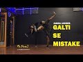 Galti Se Mistake | Jagga Jasoos | Kiran J | DancePeople Studios