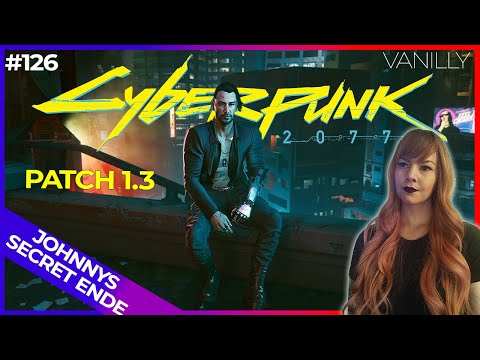 CYBERPUNK 2077 🦾126: Patch 1.3 Johnnys neuer Look + Secret Ende || Lets Play • Gameplay Deutsch/GER