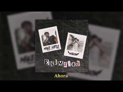 Mike Lopez Ft. Marck - Enemigos (prod. Epidemia Beatz)