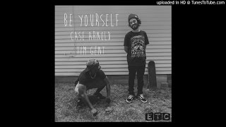 Case Arnold - Be Yourself [ft. Tim Gent]