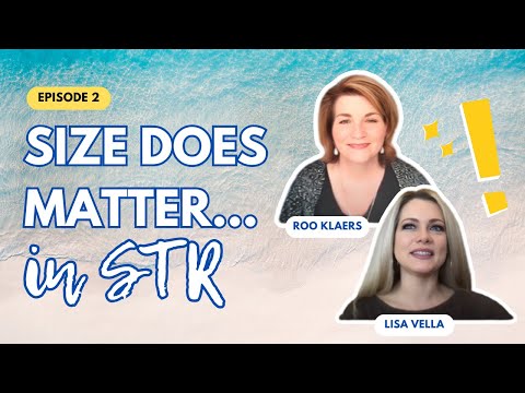 Short-Term Rental Episode 2 | Choosing the Right Size for Your Short-Term Rental Property