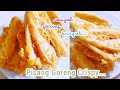 THIS IS HOW TO MAKE VERY CRISPY CRISPY FRIED BANANAS