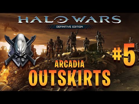 Halo Wars: Definitive Edition | Legendary Walkthrough | Arcadia Outskirts [Mission 5] | GOLD MEDAL