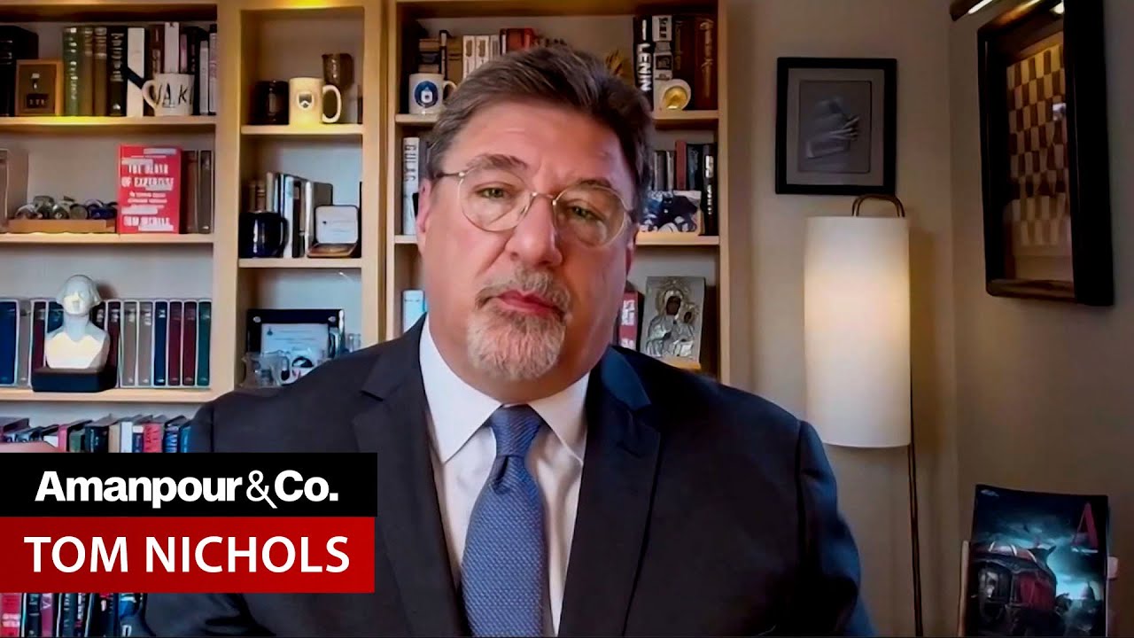 Tom Nichols: Donald Trump Would Be “George Washington’s Nightmare” | Amanpour and Company
