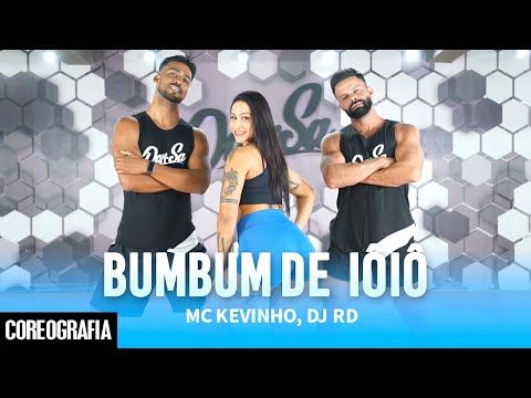 Bumbum de Ioiô - MC Kevinho, DJ RD - Dan-Sa / Daniel Saboya (Coreografia)