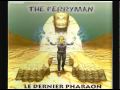 The Ferryman - Le Dernier Pharaon 