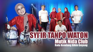 Download lagu SYI'IR TANPO WATON SOLAWAT KOPLO - MUTIK NIDA RATU KENDANG mp3