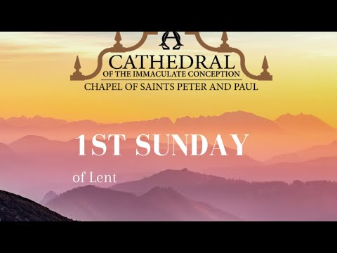 Click to Watch the Celebrate Sunday Mass - First Sunday of Lent - 2.21.21 video Click to Watch the Celebrate Sunday Mass - First Sunday of Lent - 2.21.21 video