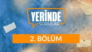 Yapay Zeka ve Fıtrat - Yerinde Sorular 2. Bölüm