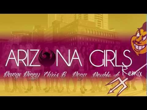 Arizona Girls (Remix) ft Dange Dizzy, Chris B, Doza, & DoubleA