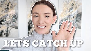 FEELING A BIT LOST.... NEW HOME UPDATES & A LITTLE CATCH UP!