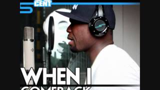 50 Cent - When I Come Back ►►►NEW 2011◄◄◄ (HQ)
