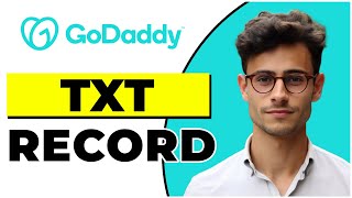 How to Add Txt Record in Godaddy (Quick & Easy)