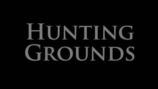 Hunting Grounds 2016 Trailer