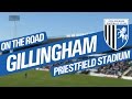 On The Road - GILLINGHAM FC @ PRIESTFIELD STADIUM