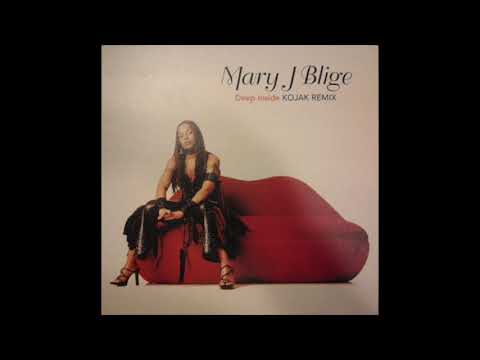 Mary J  Blige - Deep Inside (Kojak Remix - Extended Version)