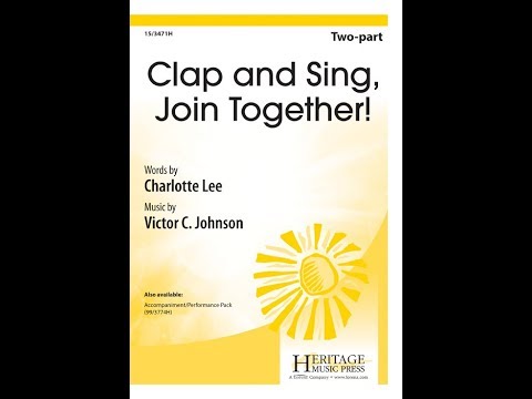 Clap and Sing, Join Together! (Two-part) - Victor C. Johnson