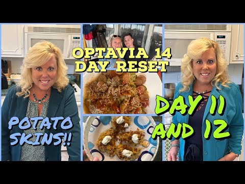 OPTAVIA 14 DAY RESET // DAY11 AND 12 //FUELING HACK - AIR FRYER POTATO SKINS // CHICKEN SAUSAGE!!