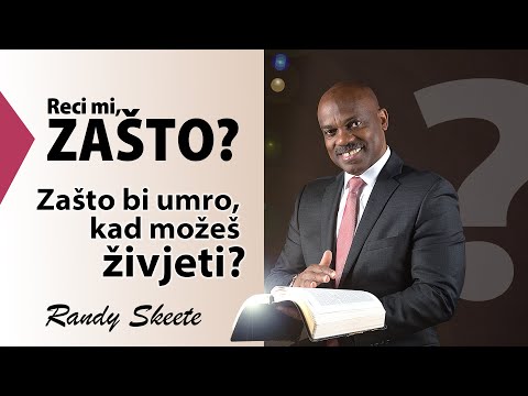 Randy Skeete - Reci mi, zašto? Zašto bi umro, kada možeš živjeti!?