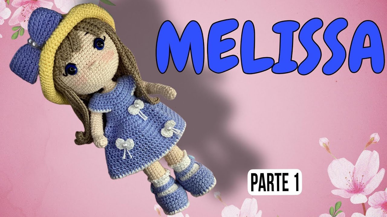 MUÑECA MELISSA AMIGURUMI 1/4 #muñecaacrochet #tutorialmuñeca #muñecafacildehacer