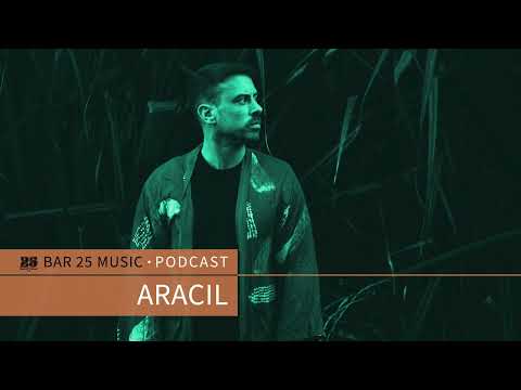Bar 25 Music Podcast #154 - Aracil