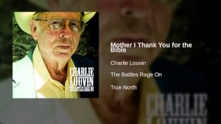 Charlie Louvin - Mother I Thank You for the Bible