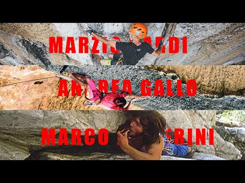 LEGGENDE DELL'ARRAMPICATA - con Andrea Gallo, Marzio Nardi e Marco Ballerini