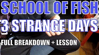 School of Fish - 3 Strange Days - Guitar Tutorial