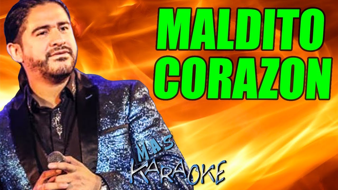 Maldito Corazon