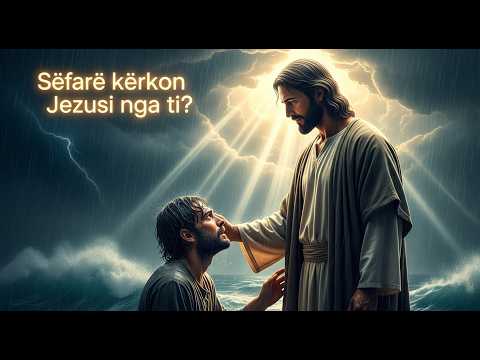 Çfarë dëshiron Jezusi nga ty?