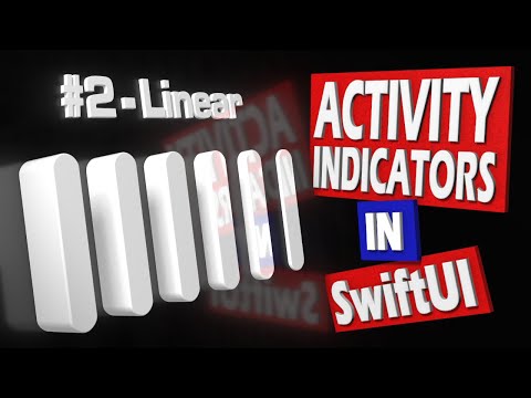SwiftUI Tutorial: Activity Indicators Made Simple - Part 2: Linear