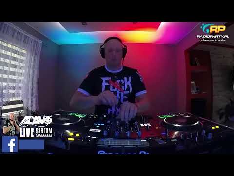 Dj Adamo - Majówka z RadioParty.pl 02.05.2022 | muzyka klubowa | składanka vixa | muzyka do auta
