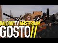 GOSTO - MY BAD (BalconyTV) 