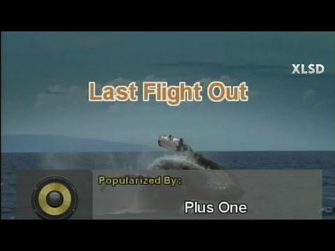 LAST FLIGHT OUT - Plus One | Karaoke Version | Platinum Piano XL SD