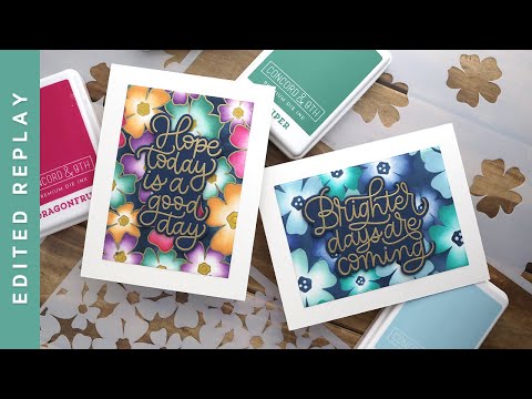 EDITED REPLAY - Pretty Posies Layered Stencils TWO WAYS!