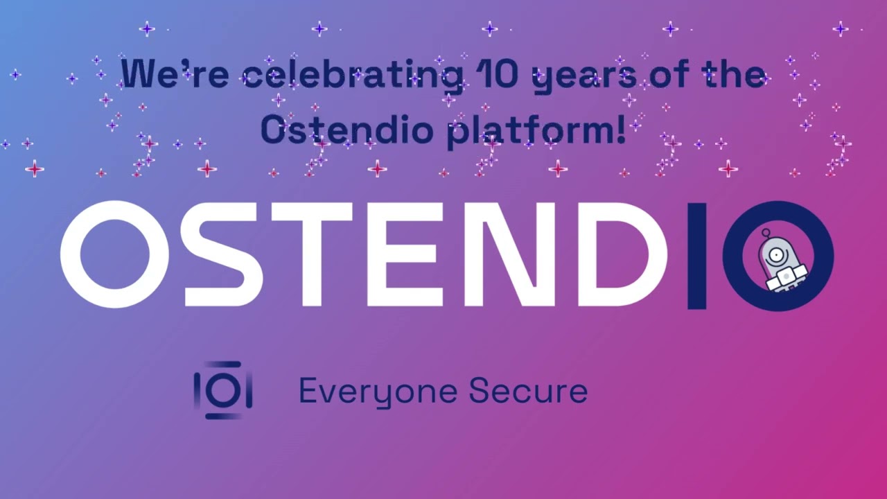 Celebrating 10 years of the Ostendio platform! The leading security and compliance platform.