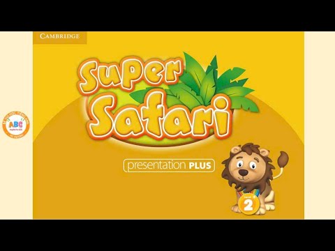 SUPER SAFARI 2 - UNIT 1: MY SCHOOL - REVIEW ALL
