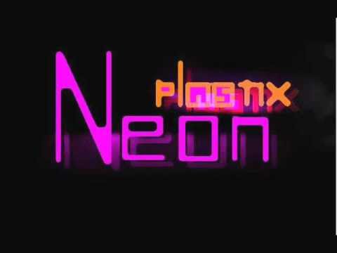 Neon Plastix- On Fire